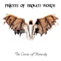 Priests Of Broken Words : The Curse Of Honesty
